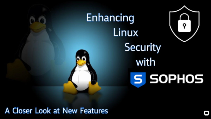 Linux Security Linux Security with Sophos